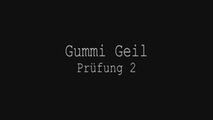 GUMMIGEIL VIDEO CLIP #07