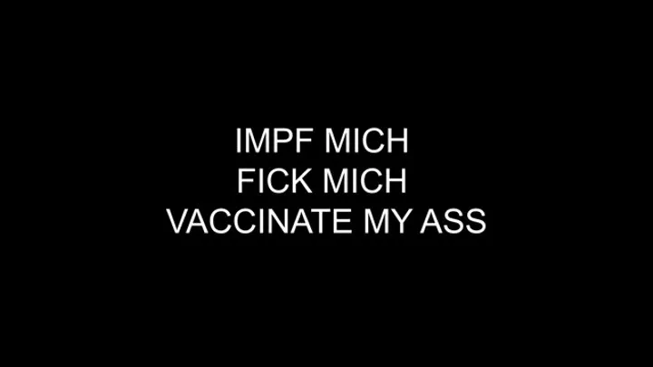 Fuckdown Part 2 - Vaccinate my Ass (Part 4)