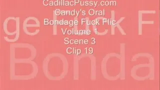Candy's Oral Bondage Fuck Flic Vol 1 Scene 3 Clip 19