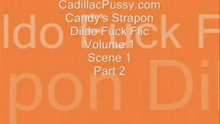 Candy's Strapon Dildo Fuck Flic Vol 1 Scene 1 Part 2