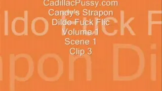 Candy's Strapon Dildo Fuck Flic Vol 1 Scene 1 Clip 3