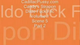 Candy's Strapon Dildo Fuck Flic Vol 1 Scene 5 Part 2
