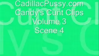 Candy's Cunt Clips Vol 3 Scene 4