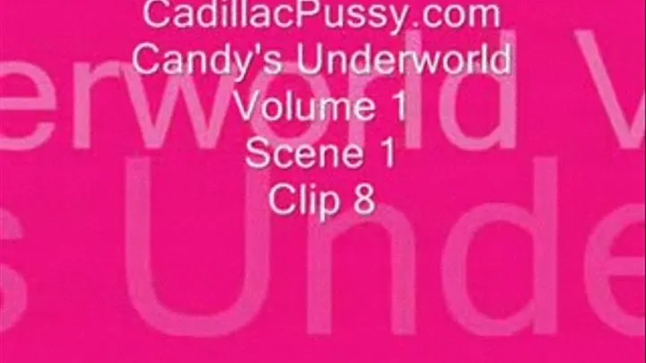 Candy's Underworld Vol 1 Scene 1 Clip 8