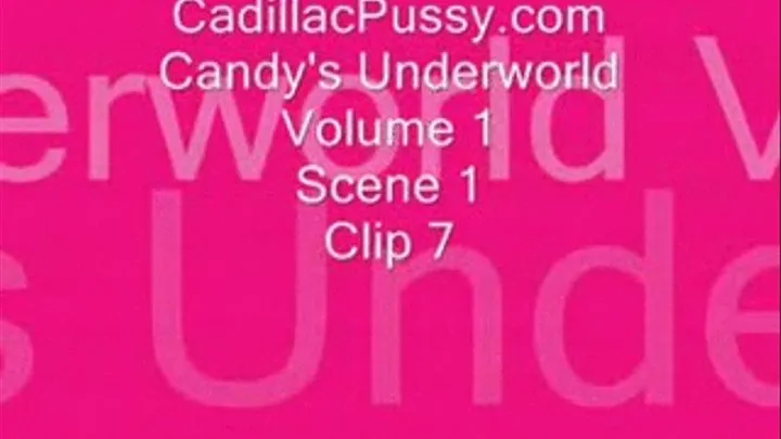 Candy's Underworld Vol 1 Scene 1 Clip 7