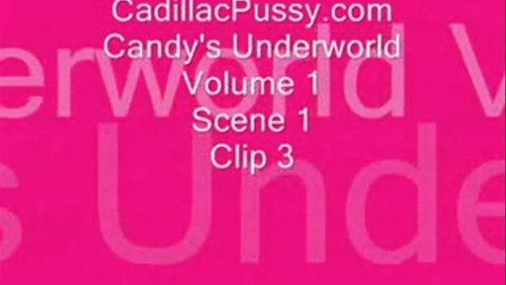 Candy's Underworld Vol 1 Scene 1 Part 1 Clip 3