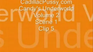 Candy's Underworld Vol 2 Scene 1 Clip 5