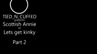 Scottish Annie in Lets get kinky 2