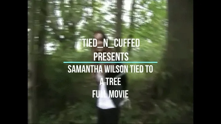 Samantha Wilson Tied To A tree Full Movie