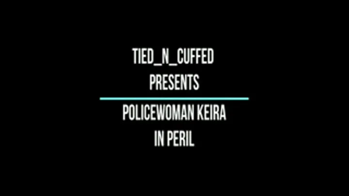 Policewoman Keira In Peril