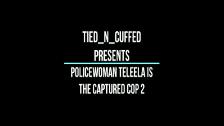 Policewoman Teleela is the Captured Cop 2