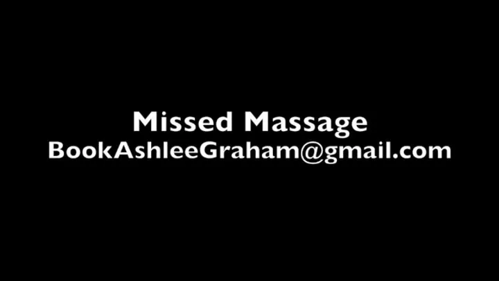 Missed Massage