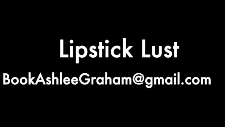 Lipstick Lust