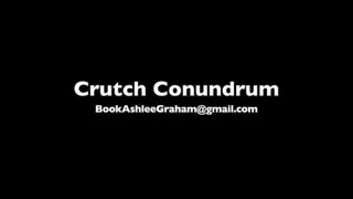 Crutch Conundrum