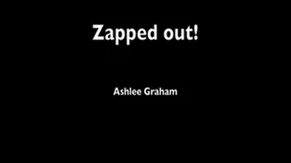 Zapped out`