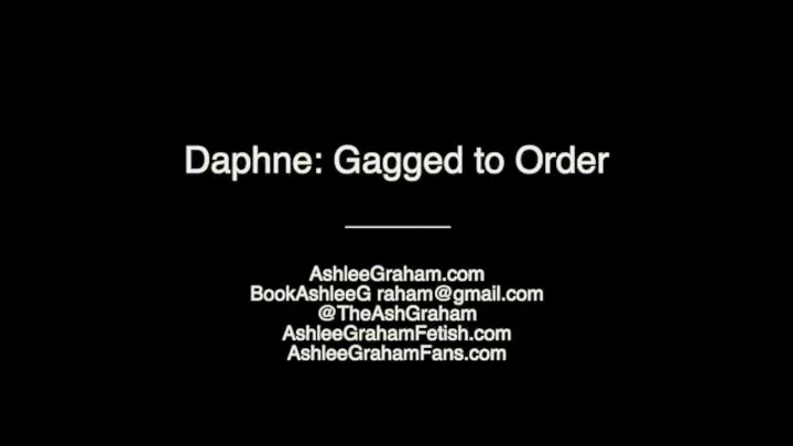 Daphne: Gagged to Order MOBILE