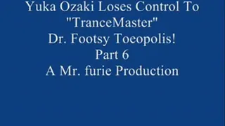 Yuka Ozaki Comes In For An Interview & Ends Up Losing Control To "TranceMaster" Dr. Footsy Toeopolis! Pt. 6