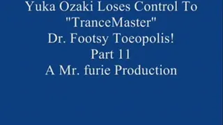 Yuka Ozaki Comes In For An Interview & Ends Up Losing Control To "TranceMaster" Dr. Footsy Toeopolis! Pt. 11