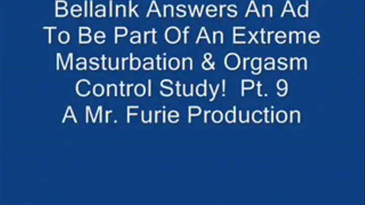 BellaInk Answers An Ad To Be Part Of A Masturbation & Orgasm Control Study! Pt. 9