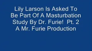 Lily Larson Is Asked To Be Part Of Dr. Furies Masturbation Study! Pt. 2
