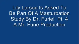 Lily Larson Is Asked To Be Part Of Dr. Furies Masturbation Study! Pt. 4