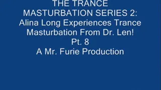 THE TRANCE MASTURBATION SERIES 2: Alina Long Experiences Trance Masturbation From Dr. Len! Pt. 8