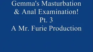 Gemma's Masturbation & Anal Examination! Pt. 3