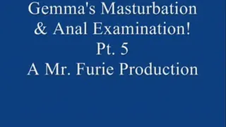 Gemma's Masturbation & Anal Examination! Pt. 5