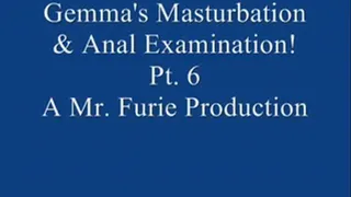 Gemma's Masturbation & Anal Examination! Pt. 6