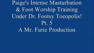 Paige's Intense Masturbation & Foot Worship Training Under Dr. Footsy Toeopolis! Pt. 5