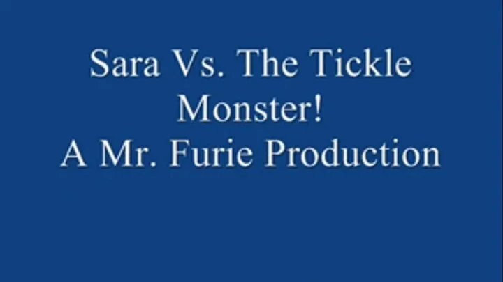 Sara Vs The Tickle Monster! FULL LENGTH