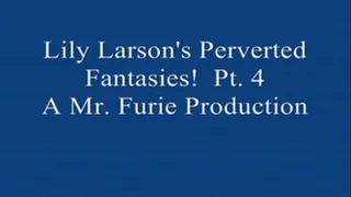 Lily Larson's Perverted Fantasies! Pt. 4-Ass Rimming & Anal Stimulation!