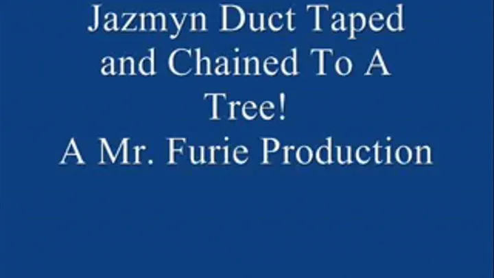 Jazmyn Duct Taped & Chained To A Tree! FULL LENGTH