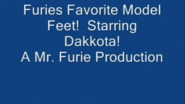 Furies Favorite Model Feet! Starring Dakkota!