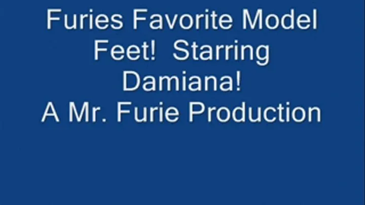 Furies Favorite Model Feet! Starring Damiana!