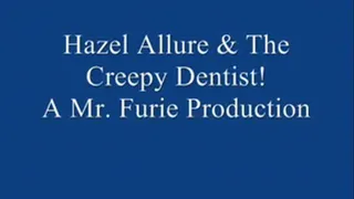 Hazel Allure & The Creepy Dentist! FULL LENGTH