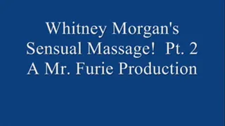 Whitney Morgan's Sensual Massage! Pt. 2