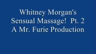 Whitney Morgans Sensual Massage! Pt. 2