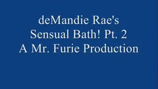 deMandie Rae's Sensual Bath! Pt. 2