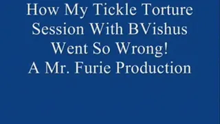 How My Tickle Session With BVishus Went So Wrong! FULL LENGTH