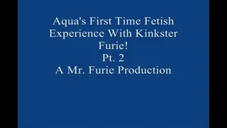 Aqua's First Time Fetish Experience With Kinkster Furie! Pt 2