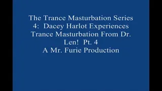 The TranceMasturbation Series 4 Dacey Harlot Experiences TranceMasturbation From Dr Len! Pt 4 Large File