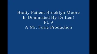 Bratty Brooklyn Moore Is Dominated By Dr Len Pt 9 Large File