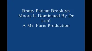 Bratty Brooklyn Moore Is Dominated By Dr Len! FULL LENGTH Large File