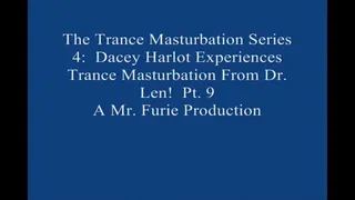 The TranceMasturbation Series 4 Dacey Harlot Experiences TranceMasturbation From Dr Len! Pt 9 Large File