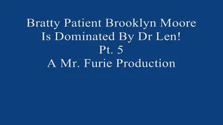 Bratty Brooklyn Moore Is Dominated By Dr Len Pt 5 720 X 480