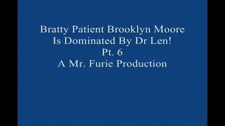 Bratty Brooklyn Moore Is Dominated By Dr Len Pt 6 Large File