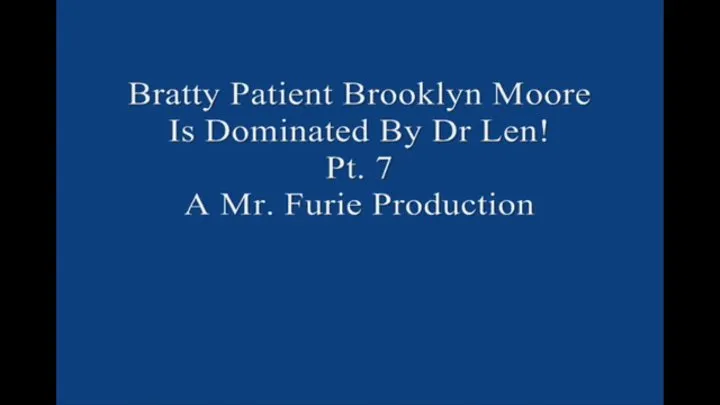 Bratty Brooklyn Moore Is Dominated By Dr Len Pt 7 1920 X