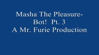 Masha The Masturbation Pleasure Bot! Pt 3 720×480