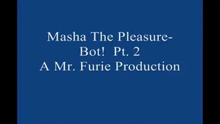 Masha The Masturbation Pleasure Bot! Pt 2 1920× Large File